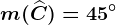 m(\widehatC)=45^\circ
