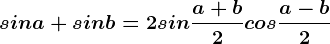 sin a+sin b=2sin\fraca+b2cos\fraca-b2