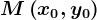 M\left ( x0,y0 \right )