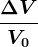\frac\Delta VV0
