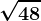 \sqrt48
