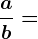 \fracab=
