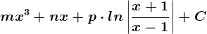 mx^3+nx+p\cdot ln\left | \fracx+1x-1 \right |+C