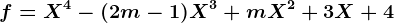 f=X^4-(2m-1)X^3+mX^2+3X+4