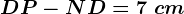 DP-ND=7\ cm