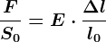 \fracFS0=E\cdot \frac\Delta ll0