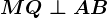 MQ\perp AB