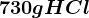 730gHCl