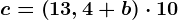 c=\left ( 13,4+b \right )\cdot 10