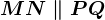MN \parallel PQ
