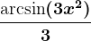 \frac\textarcsin(3x^2)3