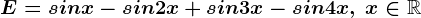 E=sinx-sin2x+sin3x-sin4x,\;x\in \mathbbR