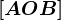 \left[AOB\right]