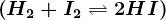 \left ( H2+I2<--> 2HI \right )