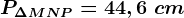 P\Delta MNP=44,6\ cm