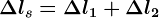\Delta ls= \Delta l1+\Delta l2
