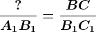 \frac?A1B1=\fracBCB1C1