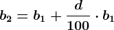 b2=b1+\fracd100\cdot b1