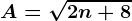 \dpi100 A=\sqrt2n+8