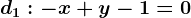 d1:-x+y-1=0