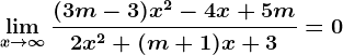 \limx--> \infty \frac(3m-3)x^2-4x+5m2x^2+(m+1)x+3=0