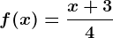 f(x)=\fracx+34