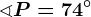 \sphericalangle P=74^\circ