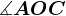 \fncm \measuredangle AOC