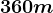 360m