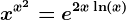 x^x^2=e^2x\ln(x)
