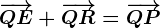 \overrightarrowQE+\overrightarrowQR=\overrightarrowQP