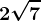 2\sqrt7