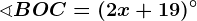 \sphericalangle BOC=(2x+19)^\circ