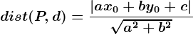 dist(P,d)=\frac\left | ax0+by0+c \right |\sqrta^2+b^2