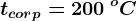 tcorp=200\: ^oC