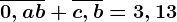 \overline0,ab+\overlinec,b=3,13