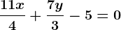 \frac11x4+\frac7y3-5=0