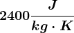 2400 \fracJkg\cdot K