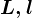 L,l