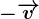 -\overrightarrowv