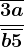 \frac\overline3a\overlineb5