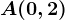 A(0,2)