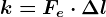 k= Fe\cdot \Delta l