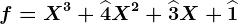 f=X^3+\widehat4X^2+\widehat3X+\widehat1