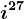 i^27