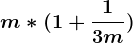 m*(1+\frac13m)