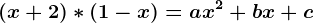 (x+2)*(1-x)=ax^2+bx+c