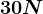 30N