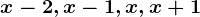 x-2,x-1,x,x+1