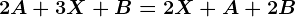 2A+3X+B=2X+A+2B